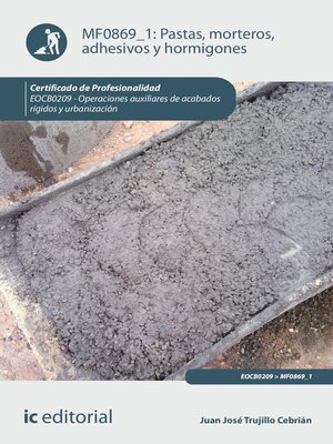 cover image of Pastas, morteros, adhesivos y hormigones. EOCB0209